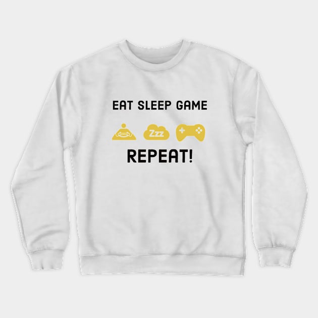 Eat sleep game repeat #1 Crewneck Sweatshirt by GAMINGQUOTES